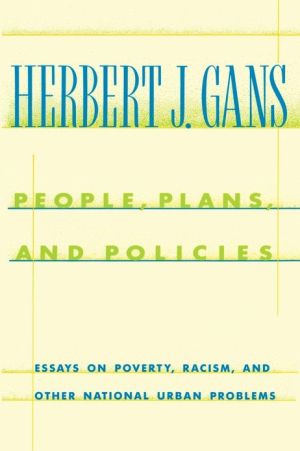 Book People, Plans, and Policies: Essays on Poverty, Racism, and Other National Urban Problems (A Morningside Book) free