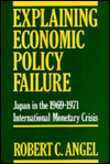 Book Explaining Economic Policy Failure: Japan In The 1969-71 International Monetary Crisis free