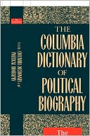 Book The Columbia Dictionary of Political Biography free