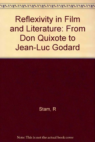 Book Reflexivity in Film and Literature: From Don Quixote to Jean-Luc Godard free