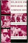 Book Sex, Death, and Hierarchy in a Chinese City free