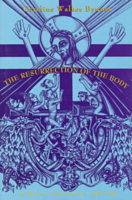 Book Resurrection of the Body in Western Christianity, 200-1336 free