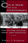 Book The Cold War on the Periphery: The United States, India, and Pakistan free