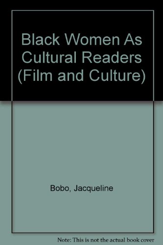Book Black Women As Cultural Readers (Film and Culture) free