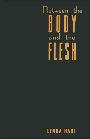 Book Between the Body and the Flesh: Performing Sadomasochism (Between Men-Between Women: Lesbian & Gay Studies) free