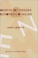 Book Martin Heidegger and European Nihilism free