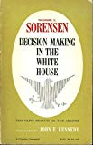 Book Decision Making in the White House free