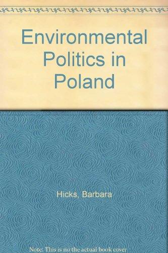 Book Environmental Politics In Poland: A Social Movement Between Regime And Opposition free