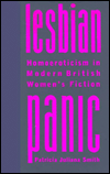 Book Lesbian Panic: Homoeroticism In Modern British Women's Fiction (between Men~between Women: Lesbian And Gay Studies) free