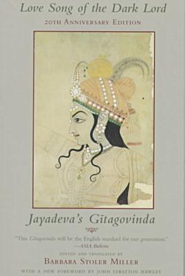 Book Love Song of the Dark Lord: Jayadeva's Gitagovinda free