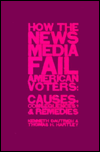 Book How the News Media Fail American Voters free