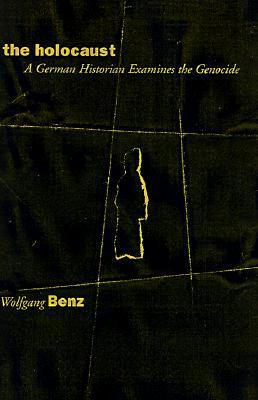 Book The Holocaust: A German Historian Examines the Genocide free