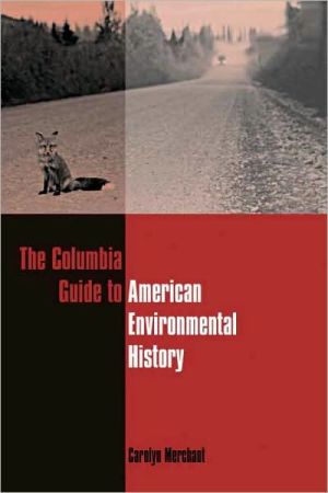 Book The Columbia Guide to American Environmental History (Columbia Guides to American History and Cultures) free