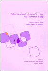 Book Balancing Family-Centered Services and Child Well-Being: Exploring Issues in Policy, Practice, Theory, and Research free