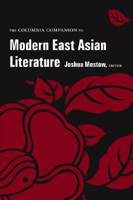 Book The Columbia Companion to Modern East Asian Literature free