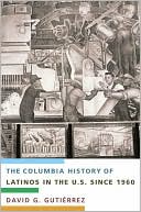 Book The Columbia History of Latinos in the United States Since 1960 free