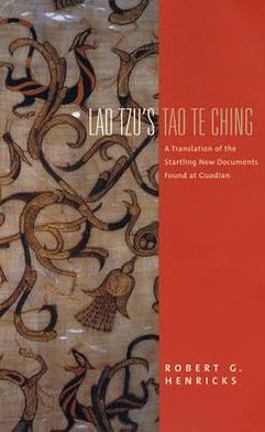 Book Lao Tzu's Tao Te Ching: A Translation of the Startling New Documents Found at Guodian (Translations from the Asian Classics) free