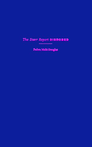 Book The Starr Report Disrobed free