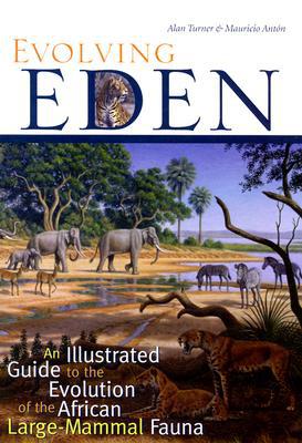 Book Evolving Eden: An Illustrated Guide to the Evolution of the African Large-Mammal Fauna free