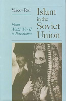 Book Islam And The Soviet Union free