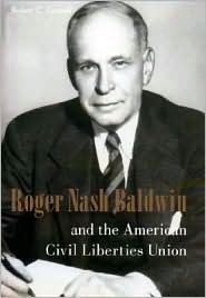 Book Roger Nash Baldwin and the American Civil Liberties Union free