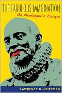 Book The Fabulous Imagination: On Montaigne's Essays free