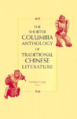 Book The Shorter Columbia Anthology of Traditional Chinese Literature free