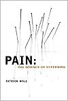 Book Pain: The Science of Suffering (Maps of the Mind) free