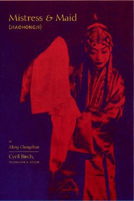 Book Mistress and Maid (<I>Jiaohong ji<I>) by Meng Chengshun free