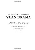 Book The Columbia Anthology of Yuan Drama (Translations from the Asian Classics) free