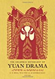 Book The Columbia Anthology of Yuan Drama (Translations from the Asian Classics) free