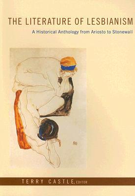 Book The Literature of Lesbianism: A Historical Anthology from Ariosto to Stonewall free
