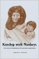 Book Kinship with Monkeys: The Guajá Foragers of Eastern Amazonia (Historical Ecology Series) free
