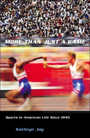Book More Than Just a Game: Sports in American Life Since 1945 (Columbia Histories of Modern American Life) free
