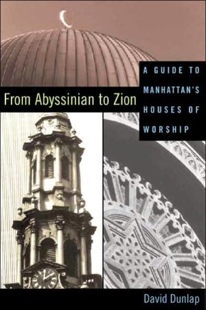 Book From Abyssinian to Zion: A Guide to Manhattan's Houses of Worship free