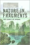 Book Nature in Fragments: The Legacy of Sprawl (American Museum of Natural History, Center for Biodiversity Conservation, Series on Biodiversity) free