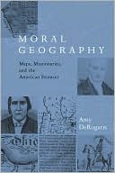 Book Moral Geography: Maps, Missionaries, and the American Frontier (Religion and American Culture) free