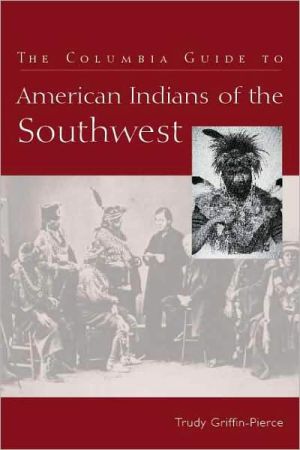 Book The Columbia Guide to American Indians of the Southwest (The Columbia Guides to American Indian History and Culture) free