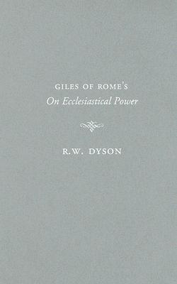 Book Giles of Rome's On Ecclesiastical Power: A Medieval Theory of World Government (Records of Western Civilization Series) free