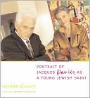 Book Portrait of Jacques Derrida as a Young Jewish Saint (European Perspectives: A Series in Social Thought and Cultural Criticism) free
