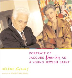 Book Portrait of Jacques Derrida as a Young Jewish Saint (European Perspectives: A Series in Social Thought and Cultural Criticism) free