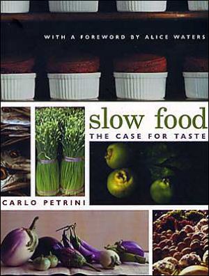 Book Slow Food: The Case for Taste (Arts and Traditions of the Table: Perspectives on Culinary History) free