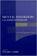 Book Mental Disorders in the Social Environment: Critical Perspectives (Foundations of Social Work Knowledge Series) free