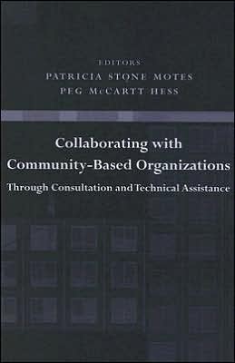 Book Collaborating with Community-Based Organizations Through Consultation and Technical Assistance free