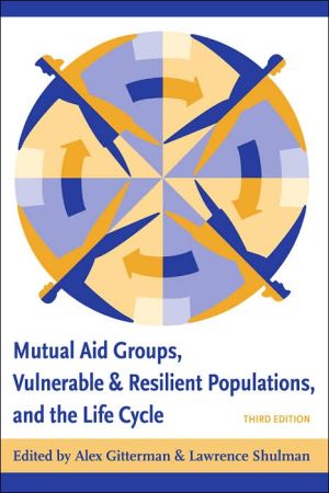 Book Mutual Aid Groups, Vulnerable and Resilient Populations, and the Life Cycle free