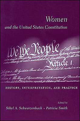 Book Women and the U.S. Constitution: History, Interpretation, and Practice free