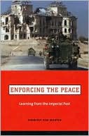Book Enforcing the Peace: Learning from the Imperial Past free