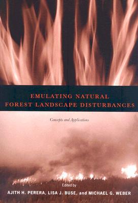 Book Emulating Natural Forest Landscape Disturbances: Concepts and Applications free