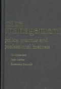 Book Case Management: Policy, Practice, and Professional Business free