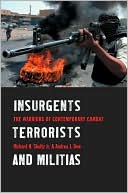 Book Insurgents, Terrorists, and Militias: The Warriors of Contemporary Combat free